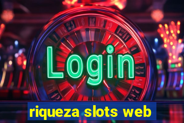 riqueza slots web